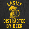 Mens Easily Distracted By Beer Tshirt Funny Drinking Graphic Novelty Tee For Guys