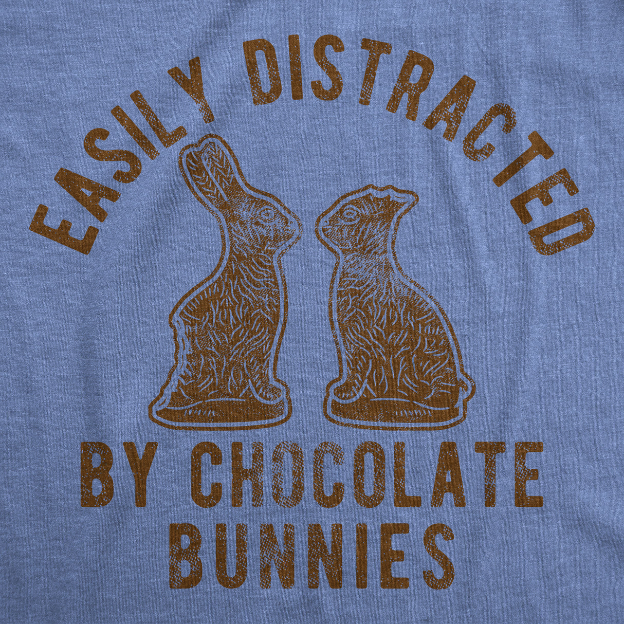 Mens Easily Distracted By Chocolate Bunnies Tshirt Funny Easter Sunday Novelty Graphic Tee For Guys