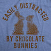 Womens Easily Distracted By Chocolate Bunnies Tshirt Funny Easter Sunday Novelty Graphic Tee For Ladies