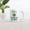 Easily Distracted By Weed Mug Funny Pot Smokers 420 Leaf Graphic Novelty Coffee Cup-11oz