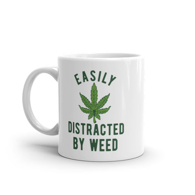 Easily Distracted By Weed Mug Funny Pot Smokers 420 Leaf Graphic Novelty Coffee Cup-11oz