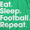 Mens Eat Sleep Football Repeat T Shirt Funny Foot Ball Hilarious Game Day Cool Top