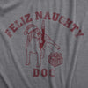 Mens Feliz Naughty Dog T Shirt Funny Xmas Bad Doggy Tee For Guys
