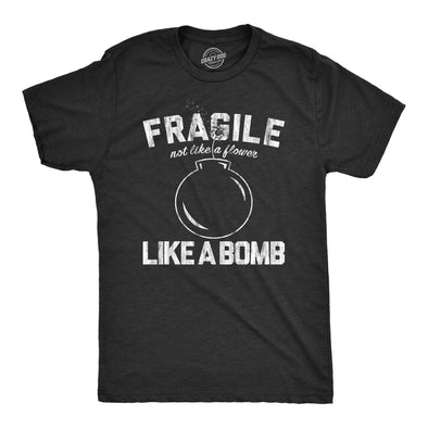 Mens Fragile Like A Bomb T Shirt Funny Saying Humor Graphic Novelty Tee For Guys
