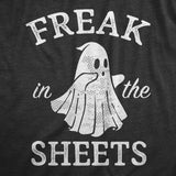 Womens Freak In The Sheets T Shirt Funny Halloween Party Ghost Sex Joke Tee For Ladies