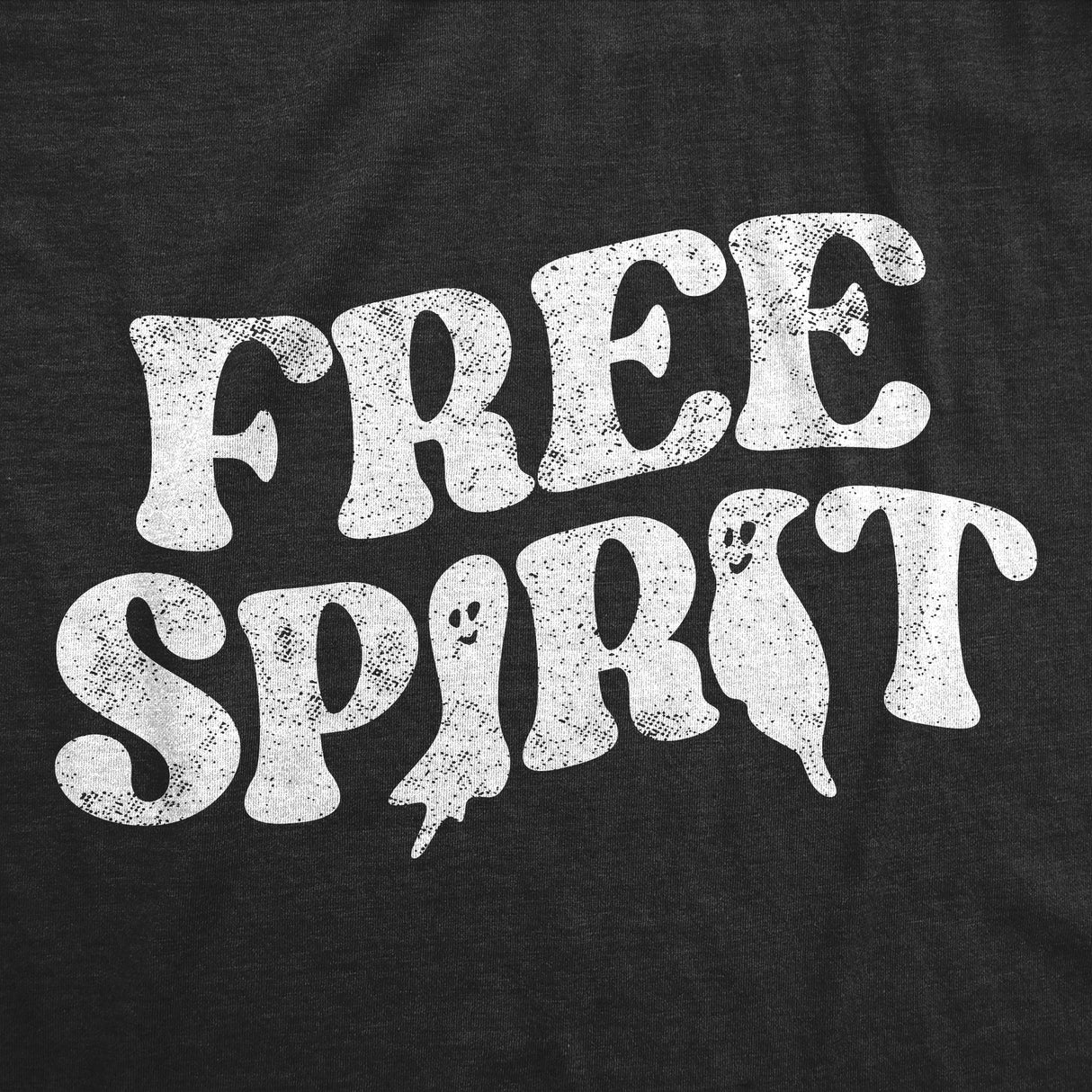 Womens Free Spirit T Shirt Funny Halloween Party Ghost Graphic Novelty Tee For Ladies