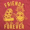 Womens Friends Forever Pizza And Pineapple Tshirt Funny Novelty Food Graphic Tee For Ladies