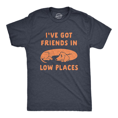 Mens Ive Got Friends In Low Places T Shirt Funny Wiener Dog Dachshund Graphic Tee