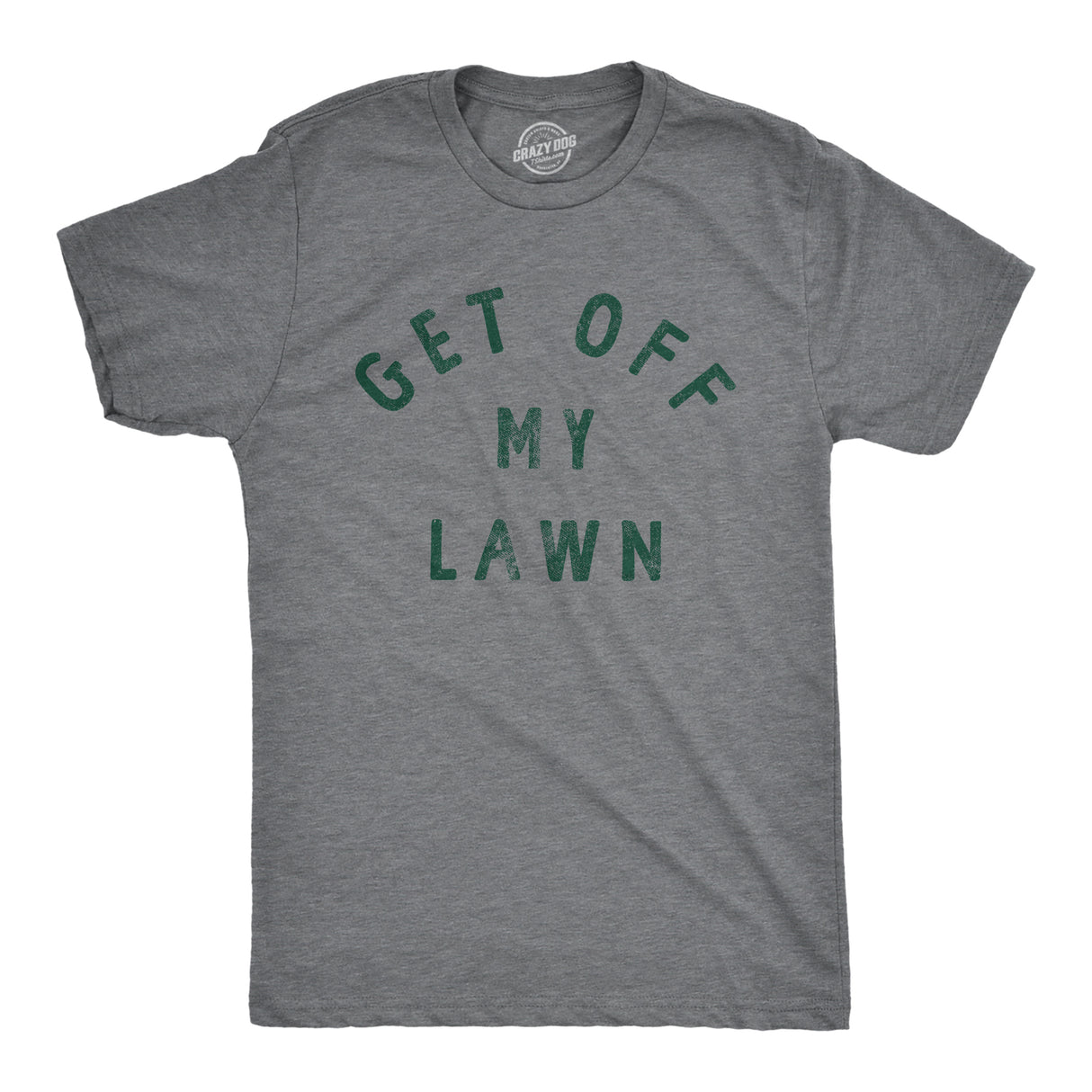 Mens Get Off My Lawn T Shirt Funny Sarcastic Mowed Yard Warning Joke Novelty Tee For Guys