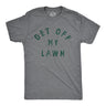 Mens Get Off My Lawn T Shirt Funny Sarcastic Mowed Yard Warning Joke Novelty Tee For Guys