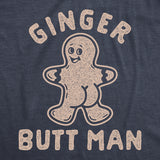 Mens Ginger Butt Man T Shirt Funny Christmas Saying Secret Santa Gift Graphic Tee