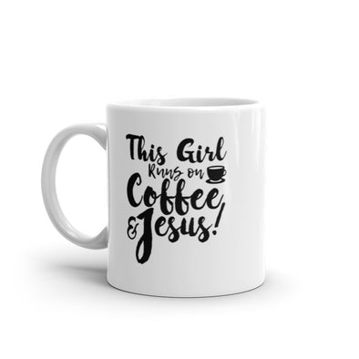 This Girl Runs Off Coffee And Jesus Mug Funny Faith Church Novelty Cup-11oz