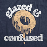 Mens Glazed and Confused T Shirt Funny Sarcastic Donut Graphic Novelty Tee for Guys