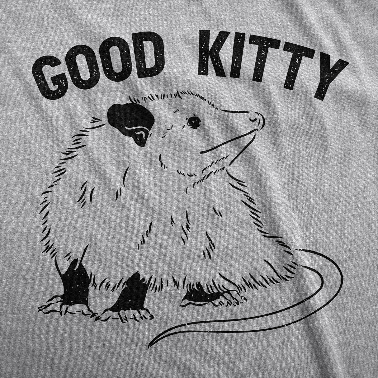 Mens Good Kitty T Shirt Funny Cute Opossum Kitten Joke Tee For Guys