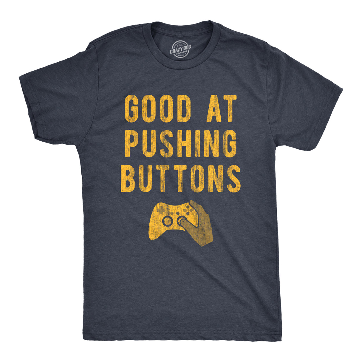 Mens Good At Pushing Buttons T Shirt Funny Video Game Gamer Gift Novelty Tee