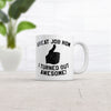 Great Job Mom I Turned Out Awesome Thumbs Up Ceramic Coffee Drinking Mug 11oz Cup