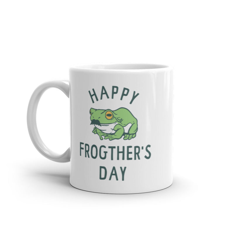 Happy Frogthers Day Mug Funny Sarcastic Fathers Day Gift Frog Graphic Novelty Cup-11oz