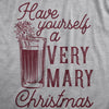 Mens Have Yourself A Very Mary Christmas T Shirt Funny Xmas Bloody Mary Drinking Tee For Guys