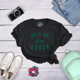 Womens Help Me Im Sober T Shirt Funny Sarcastic St Patricks Day Drinking Patty
