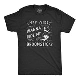 Mens Hey Girl Wanna Ride My Broom Stick T Shirt Funny Witch Sex Joke Tee for Guys