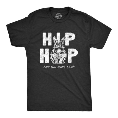 Mens Hip Hop And You Dont Stop T Shirt Funny Sarcatic Easter Bunny Novelty Tee For Guys
