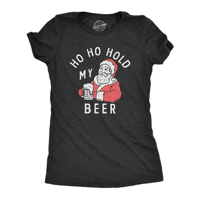 Womens Ho Ho Hold My Beer T Shirt Funny Xmas Drinking Party Santa Clause Tee For Ladies