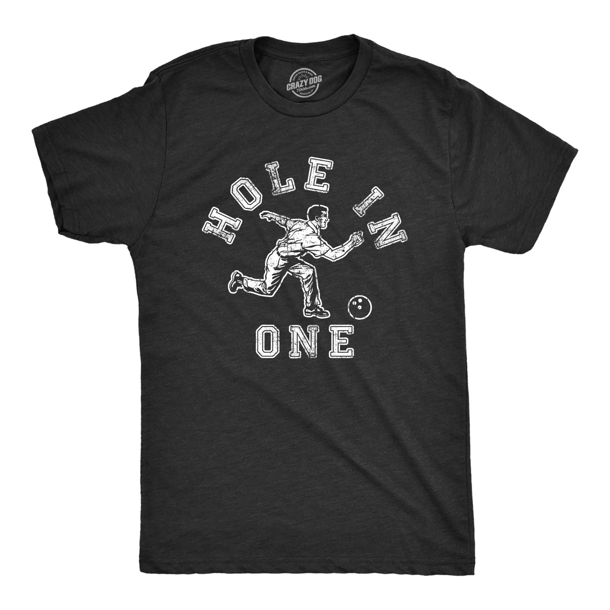 Mens Hole In One T Shirt Funny Sarcastic Wrong Sport Bowling Graphic Novelty Tee for Guys