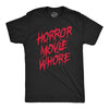 Mens Horror Movie Whore T Shirt Funny Sarcastic Scary Movie Graphic Halloween Top
