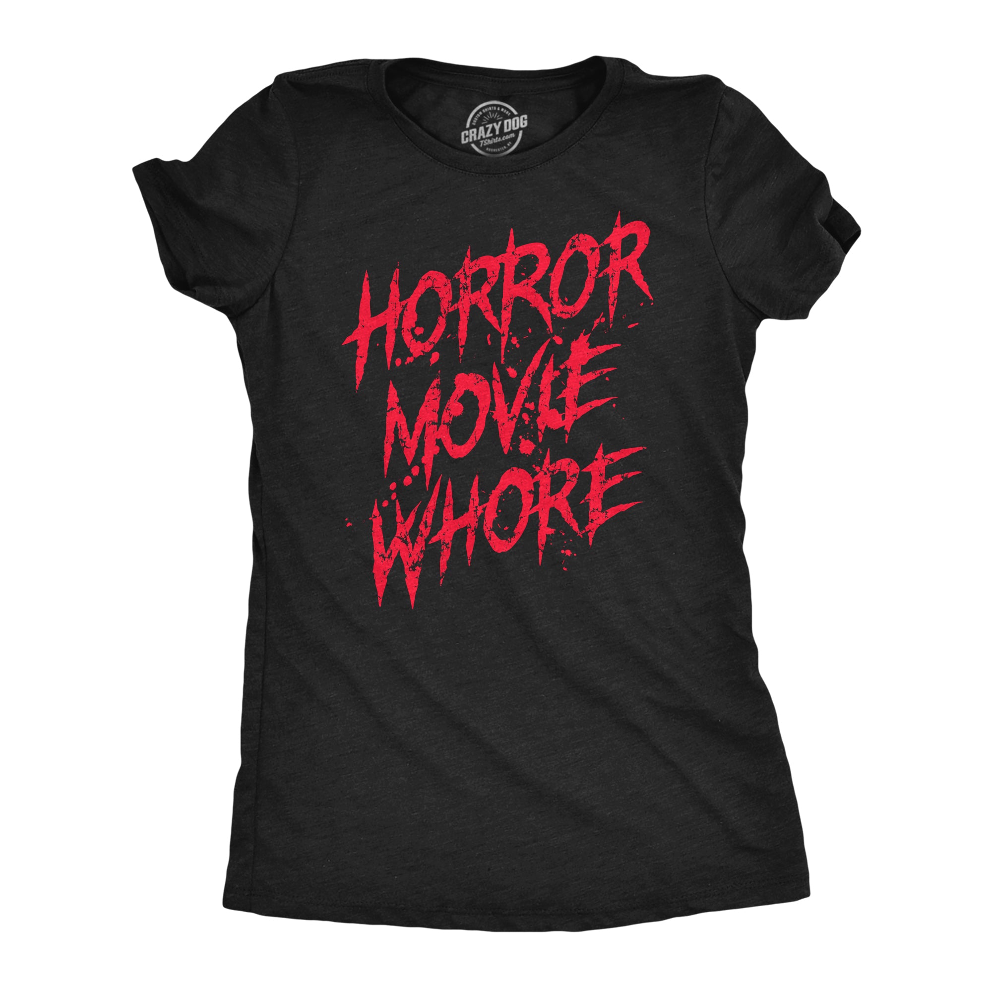 Womens Horror Movie Whore T Shirt Funny Sarcastic Scary Movie Graphic Nerdy Shirts