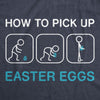 Womens How To Pick Up Easter Eggs T Shirt Funny Graphic Tee Bunny Cool Novelty Gift