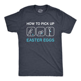 Mens How To Pick Up Easter Eggs T Shirt Funny Graphic Tee Bunny Cool Novelty Gift