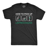 Mens How to Pick Up Leprechauns T Shirt Funny St Patricks Day Tee Cool Shenanigans