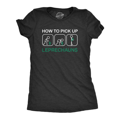 Womens How To Pick Up Leprechauns T Shirt Funny St Patricks Day Tee Cool Shenanigans