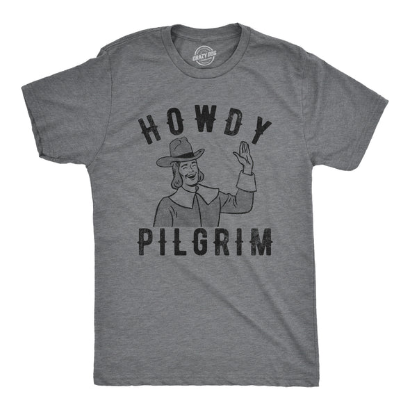 Mens Howdy Pilgrim T Shirt Funny Colonial Settlers Greeting Tee For Guys