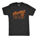 Mens Hunting Makes Me Feel Less Murdery T Shirt Funny Sarcastic Hunter Graphic Novelty Tee