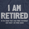 Womens I Am Retired T Shirt Funny Sarcastic Retirement Joke Text Graphic Tee For Ladies