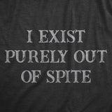 Mens I Exist Purely Out Of Spite T Shirt Funny Sarcastic Text Graphic Tee for Guys