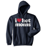 I Heart Hot Moms Unisex Hoodie Funny Flirting Sexy Mothers Hooded Sweatshirt