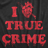 Mens I Heart True Crime T Shirt Funny Spooky Documentary Lovers Novelty Tee for Guys