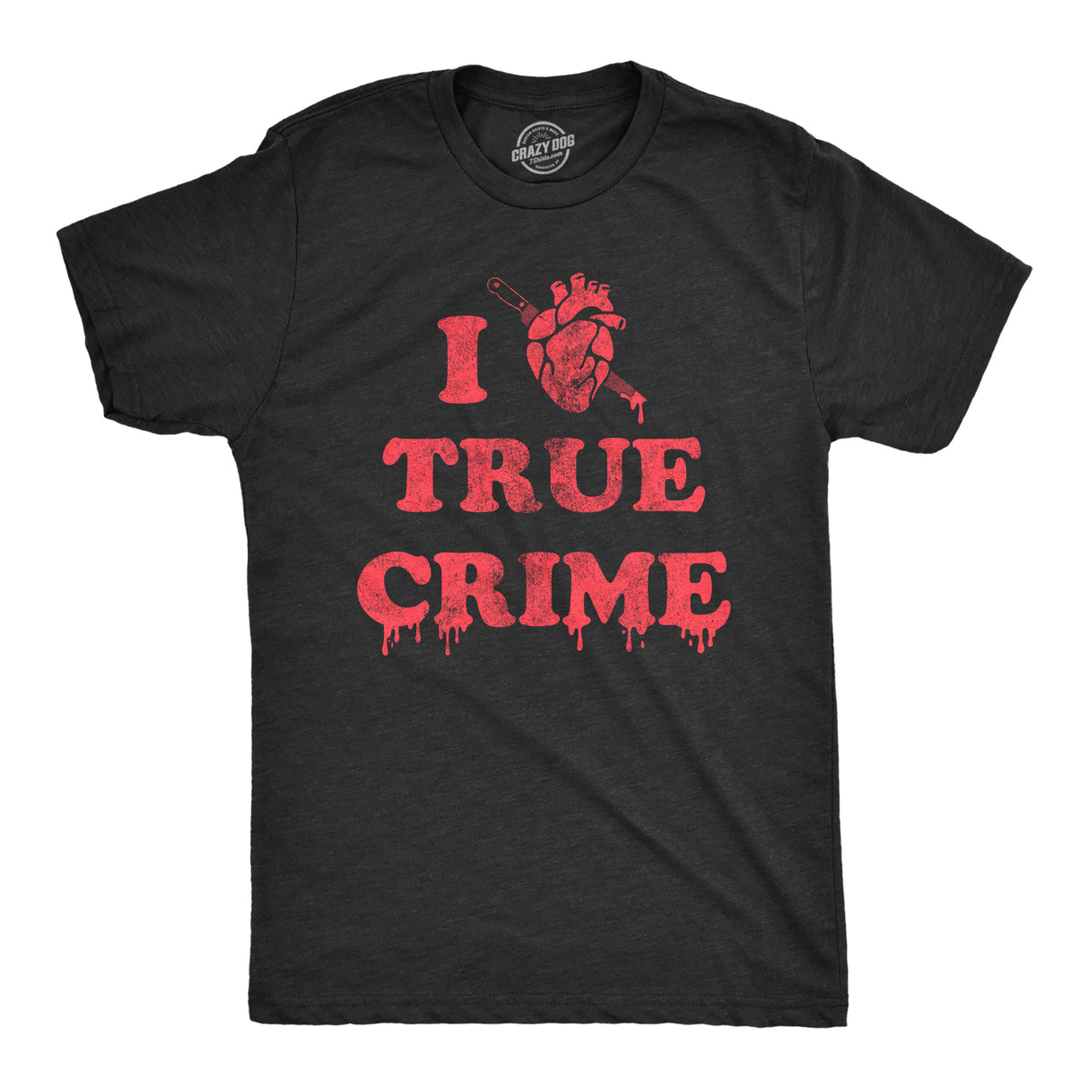 Mens I Heart True Crime T Shirt Funny Spooky Documentary Lovers Novelty Tee for Guys