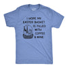 Mens I Hope My Easter Basket Is Filled With Coffee And Wine T Shirt Funny Easter Sunday Tee For Guys