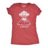 Womens I Lava You Tshirt Funny Love Volcano Graphic Novelty Tee For Ladies