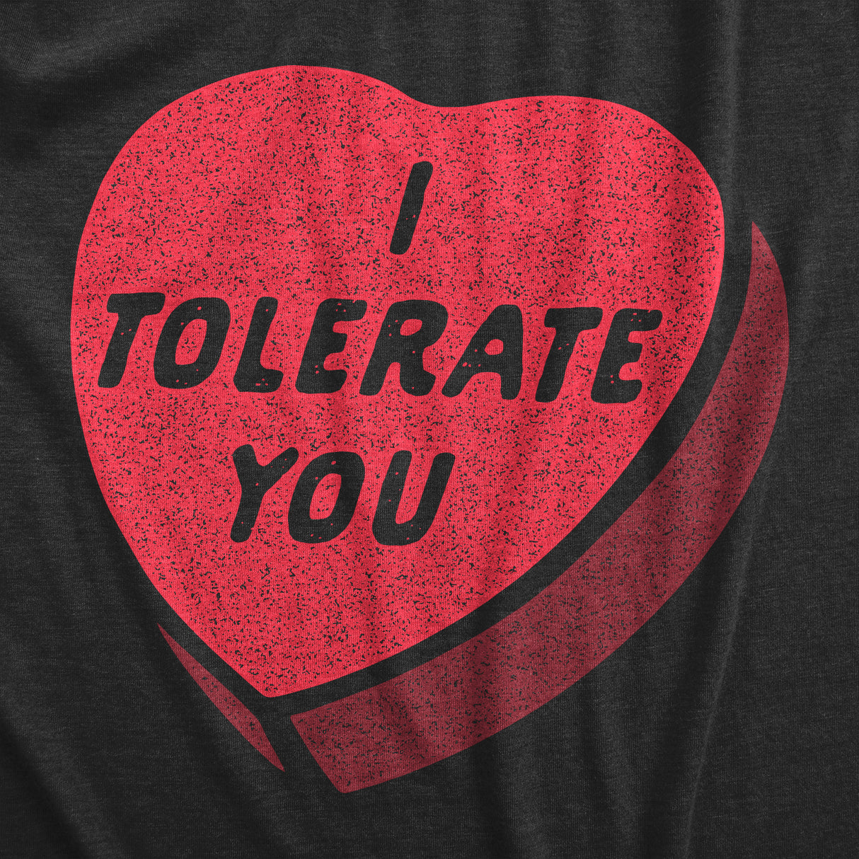 I Tolerate You Dog Shirt Funny Sarcastic Valentines Day Candy Heart Graphic