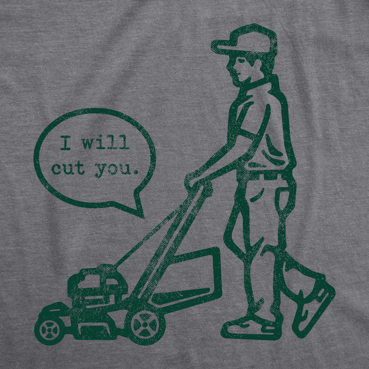 Mens I Will Cut You Lawn Mower T Shirt Funny Offensive Grass Cutting Graphic Novelty Tee for Guys