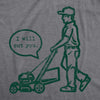 Mens I Will Cut You Lawn Mower Tshirt Funny Offensive Grass Cutting Graphic Novelty Tee For Guys