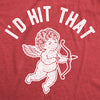 Womens Id Hit That T Shirt Funny Sarcastic Valentines Day Cupid Graphic Novelty Tee
