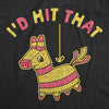 Mens Id Hit That T Shirt Funny Sarcastic Pinata Party Sex Joke Graphic Novelty Tee For Guys