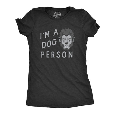 Womens Im A Dog Person T Shirt Funny Halloween Party Werewolf Tee For Ladies
