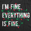 Mens Im Fine Everything Is Fine T Shirt Funny Xmas Lights Decoration Tee For Guys