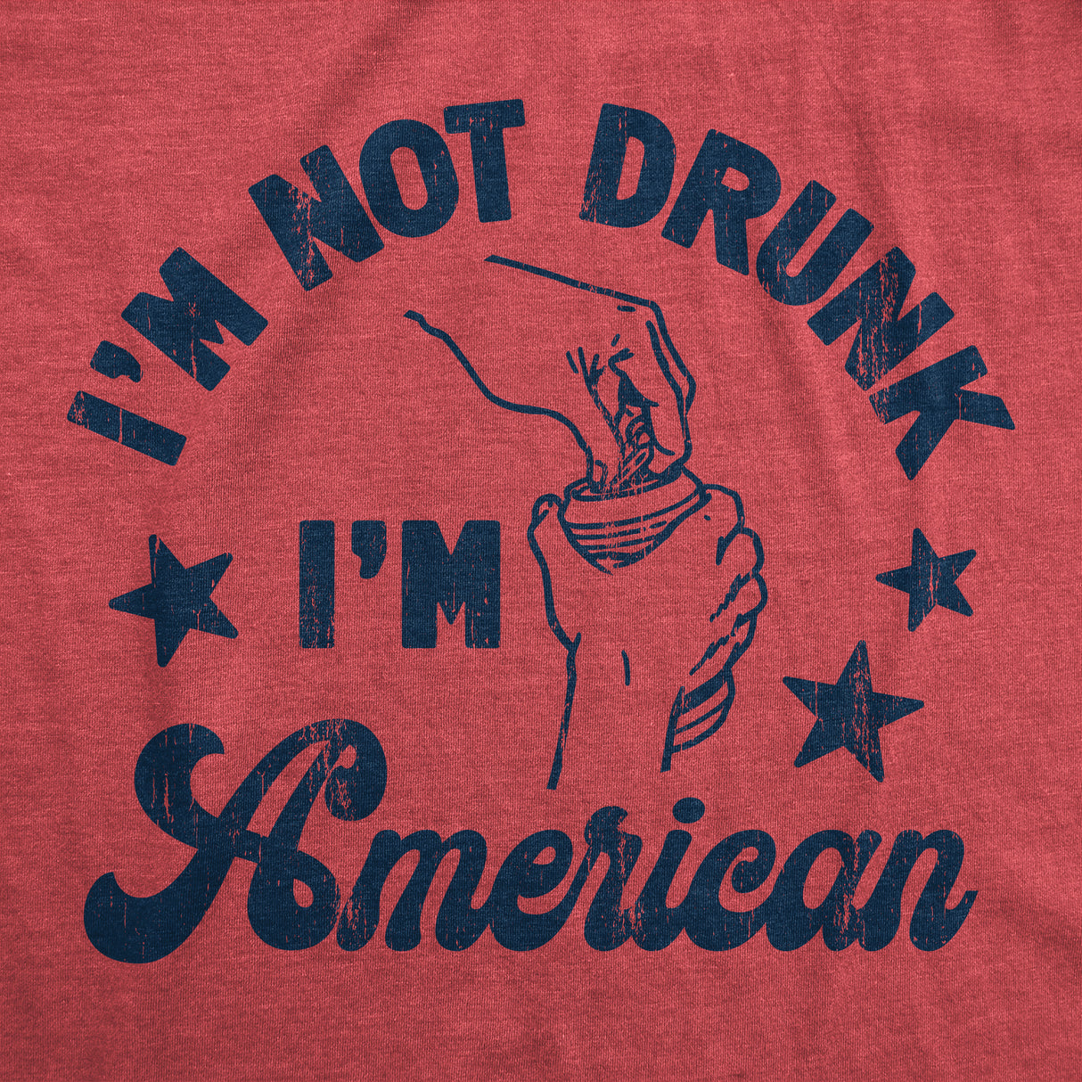 Womens Im Not Drunk Im American T Shirt Funny Sarcastic Fourth Of July Party Drinking Tee For Ladies